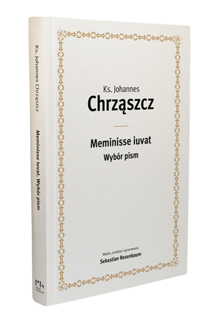 Ks. Johannes Chrząszcz. Meminisse iuvat. Wybór pism